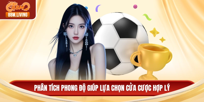 Kèo Châu Âu - Chiến Thuật Đặt Cược Và Cách Đọc Bảng Tỷ Lệ 3 Phân tích phong độ giúp lựa chọn cửa cược hợp lý